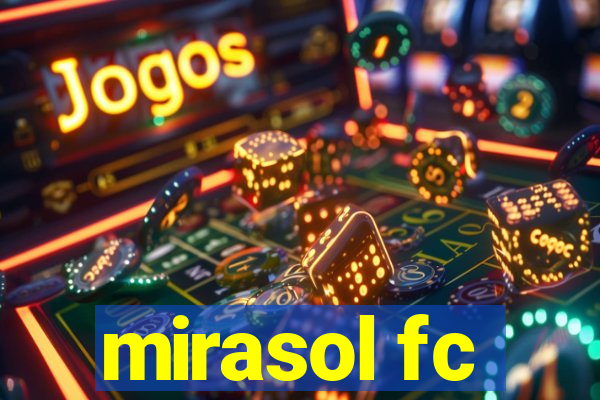 mirasol fc